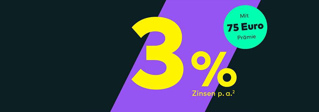 Tagesgeldkonto für Neukunden mit 3 % Zinsen p. a.².