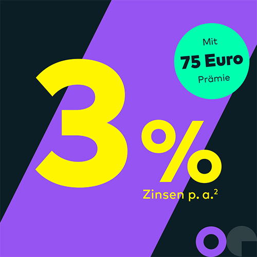3 % Zinsen p. a.² auf das Tagesgeld für Neukunden mit 75 Euro Prämie. Fußnote 2 - alle Fußnoten finden Sie am Ende der Seite.
