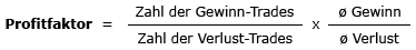 Der Profitfaktor ist gleich Zahl der Gewinn-Trades dividiert durch die Zahl der Verlust-Trades multipliziert mit dem Quotienten von Durchschnittsgewinn durch Durchschnittsverlust. Der Profitfaktor ist gleich Zahl der Gewinn-Trades dividiert durch die Zahl der Verlust-Trades multipliziert mit dem Quotienten von Durchschnittsgewinn durch Durchschnittsverlust.